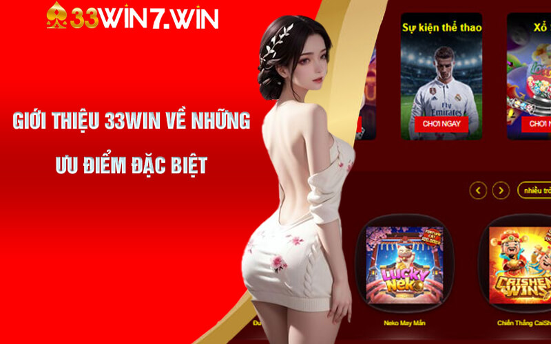 Giới Thiệu 33Win - Địa Điểm Cá Cược Được Yêu Thích Top 1 2 Giới thiệu 33Win về những ưu điểm đặc biệt