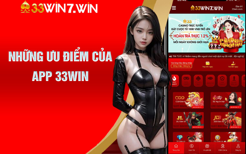 Tải App 33Win - Trải Nghiệm Sảnh Cá Cược Chất Lượng 6 Những ưu điểm của app 33Win