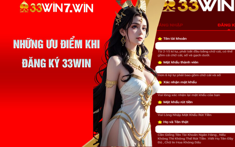 Đăng Ký 33Win - Nhà Cái Cá Cược Xanh Chín Tại Việt Nam 6 Những ưu điểm khi đăng ký 33Win