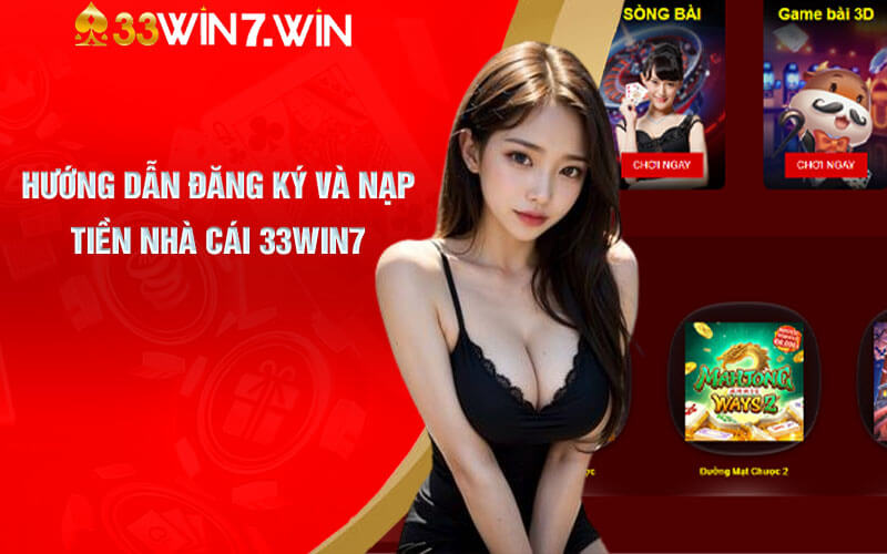 Xóc Đĩa Online - Trải Nghiệm Cá Cược Xóc Đĩa Tại 33Win7 8 Hướng dẫn đăng ký và nạp tiền nhà cái 33Win7